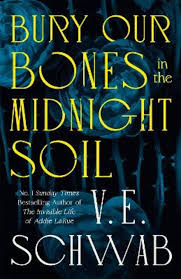 Bury Our Bones In The Midnight Soil
